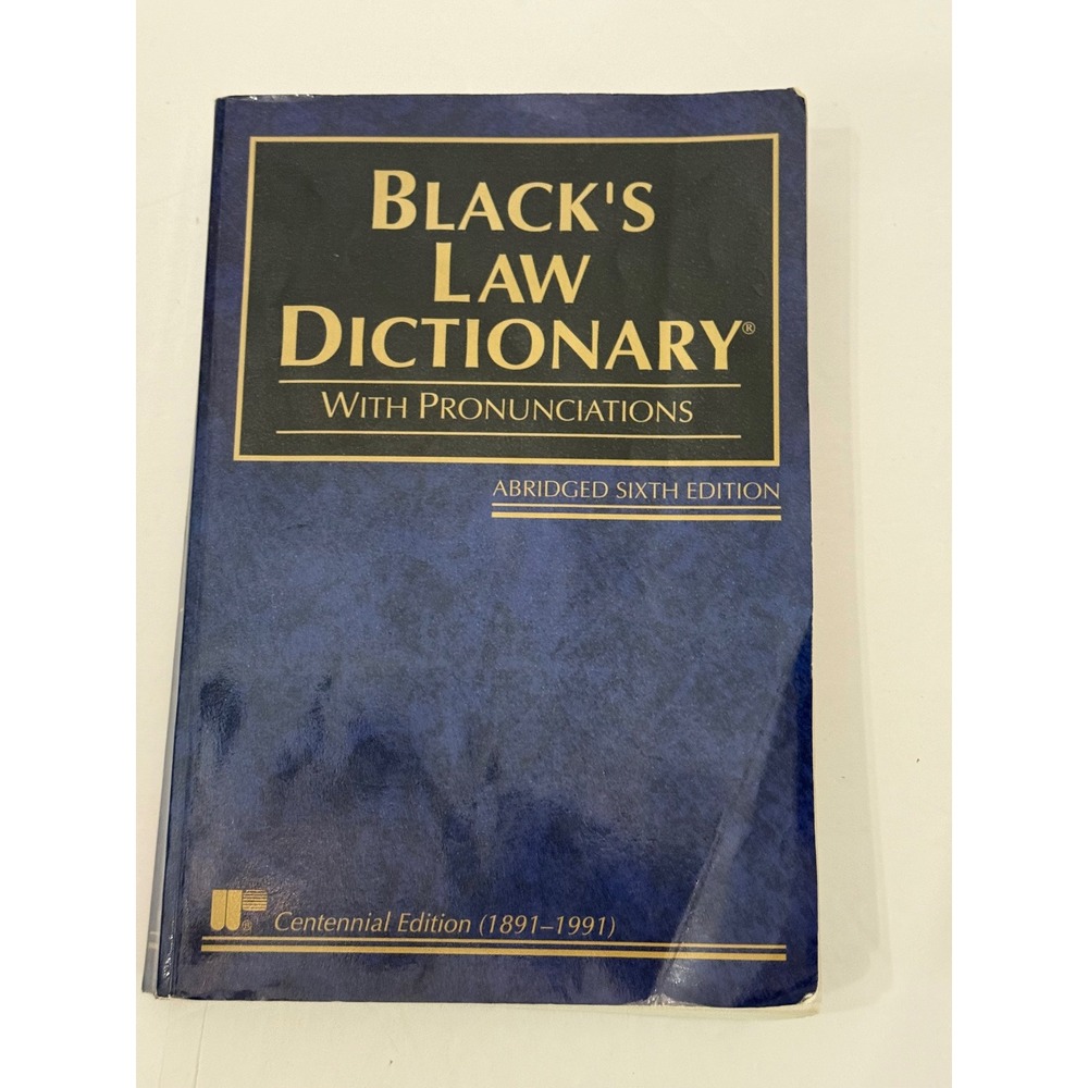 Black's Law Dictionary With Pronunciations Abridged 6th Ed 1891-1991 **READ COND